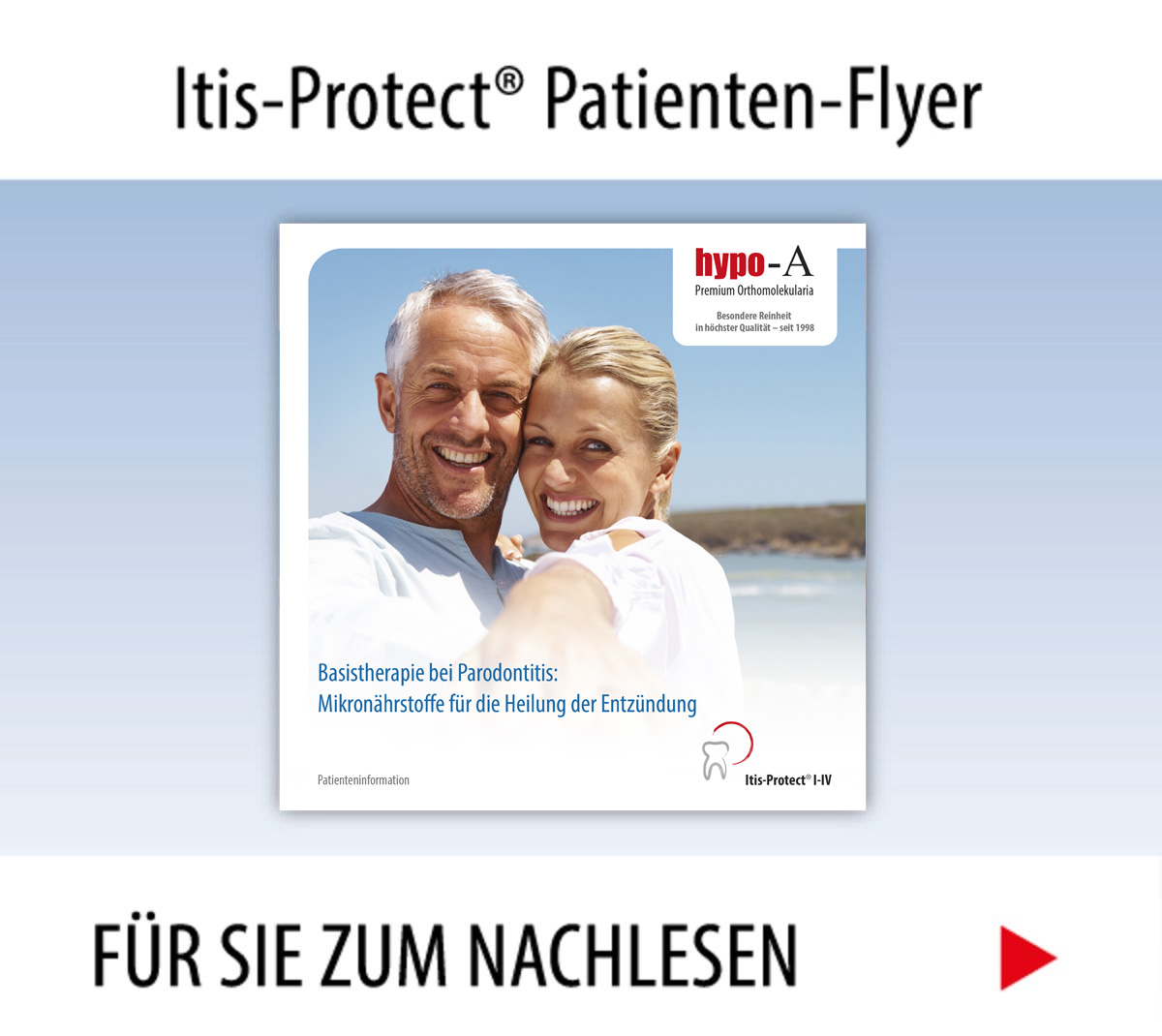 Itis-Protect Patienten-Flyer zum Nachlesen Itis-Protect Patienten-Flyer zum Nachlesen
